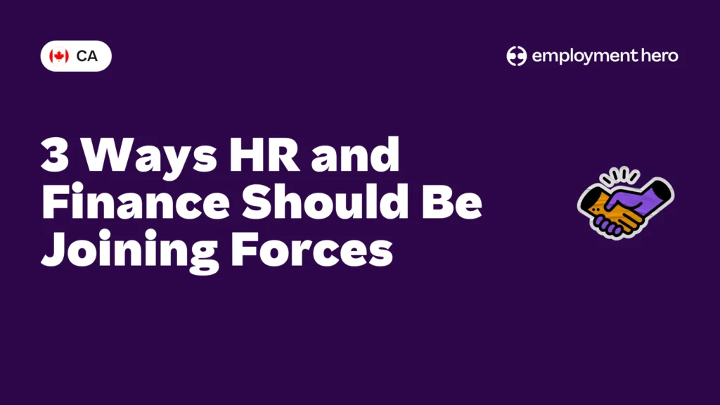 3 Ways HR and Finance Should Be Joining Forces