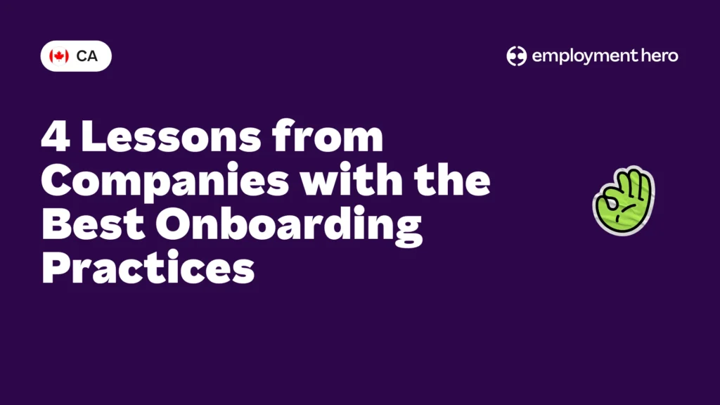 4 Lessons from Companies with the Best Onboarding Practices