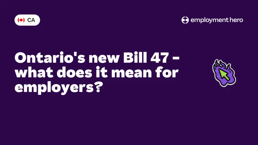 Ontario’s new Bill 47 – what does it mean for employers?