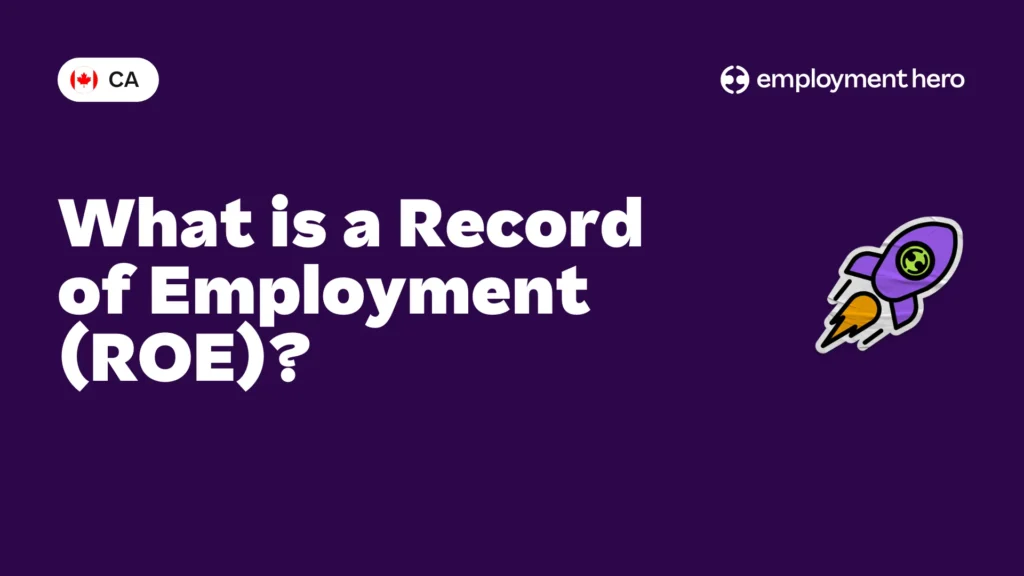 What is a Record of Employment (ROE)