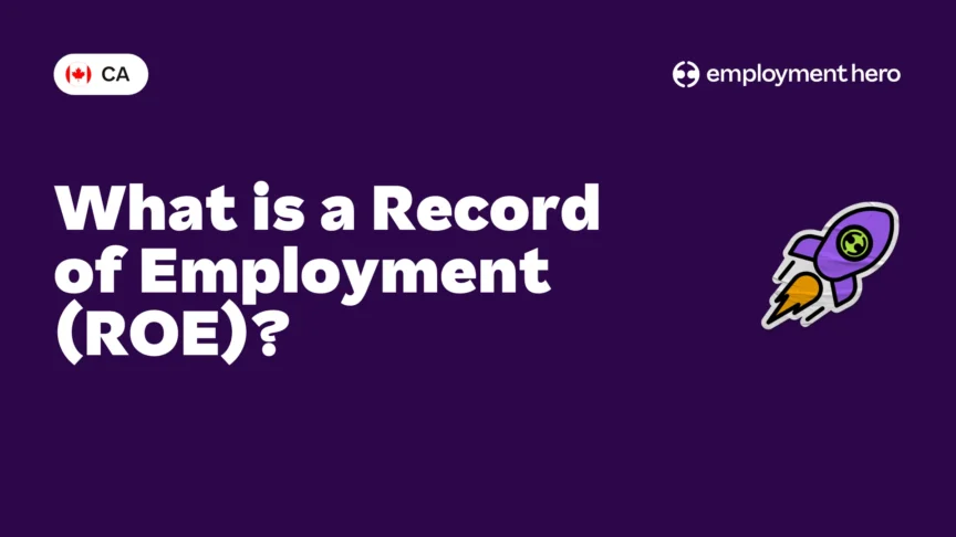 What is a Record of Employment (ROE)?