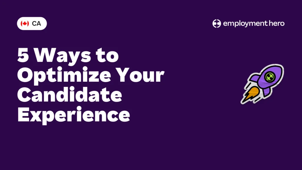 5 Ways to Optimize Your Candidate Experience