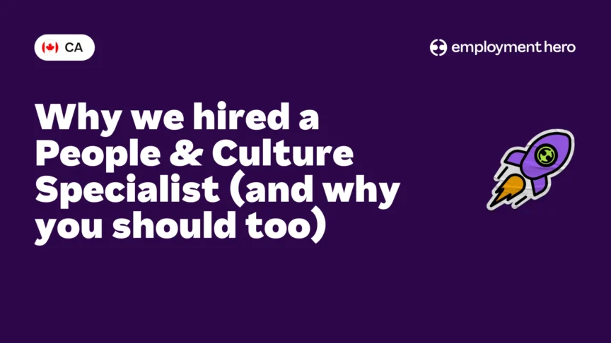 Why we hired a People & Culture Specialist (and why you should too)