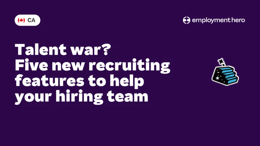 Talent war? Five new recruiting features to help your hiring team