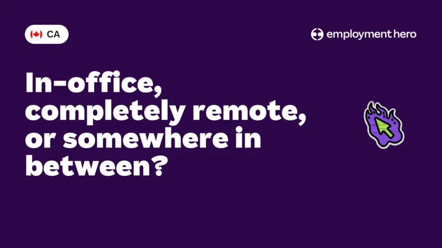 In-office, completely remote, or somewhere in between?