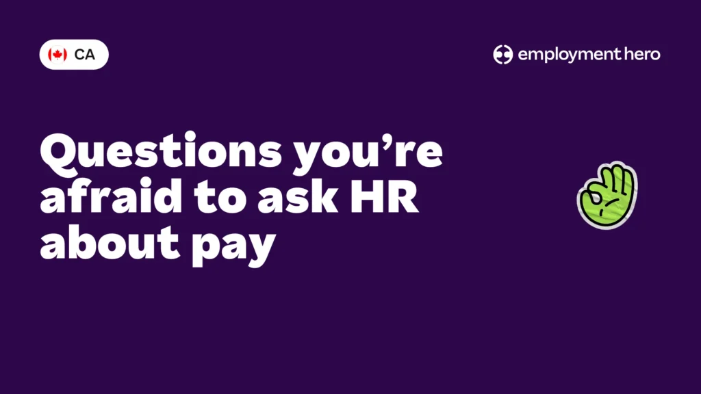 Questions you’re afraid to ask HR about pay