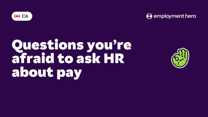 Questions you’re afraid to ask HR about pay