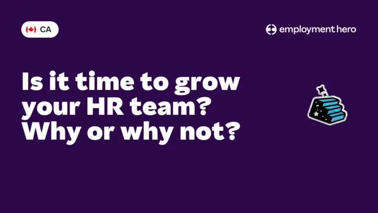 Is it time to grow your HR team? Why or why not?