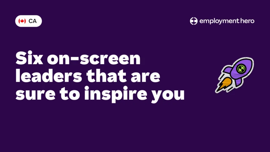 Six on-screen leaders that are sure to inspire you