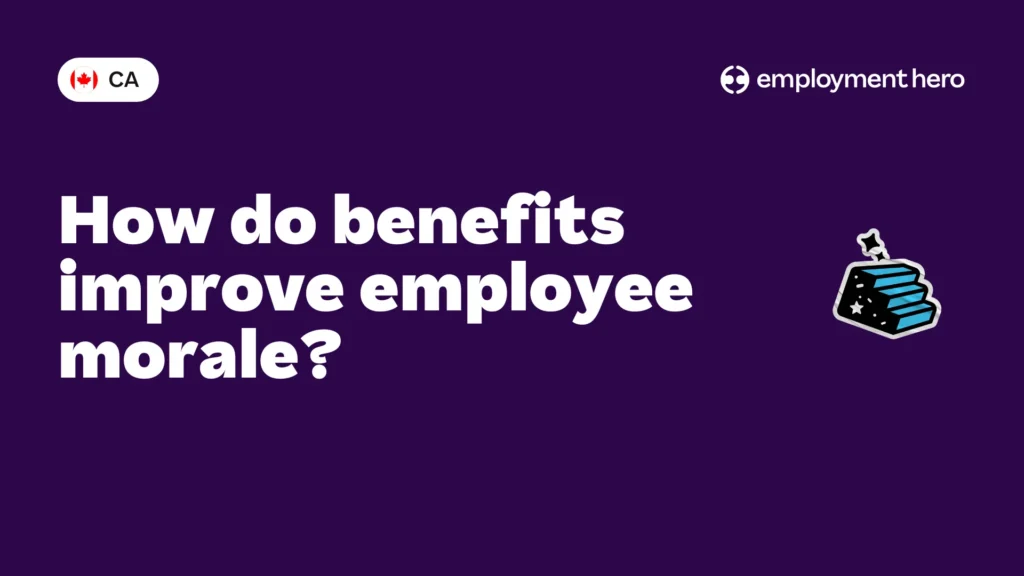 How do benefits improve employee morale?