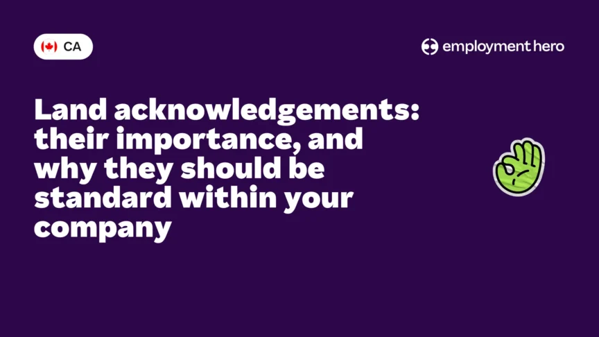 Land acknowledgements: their importance, and why they should be standard within your company