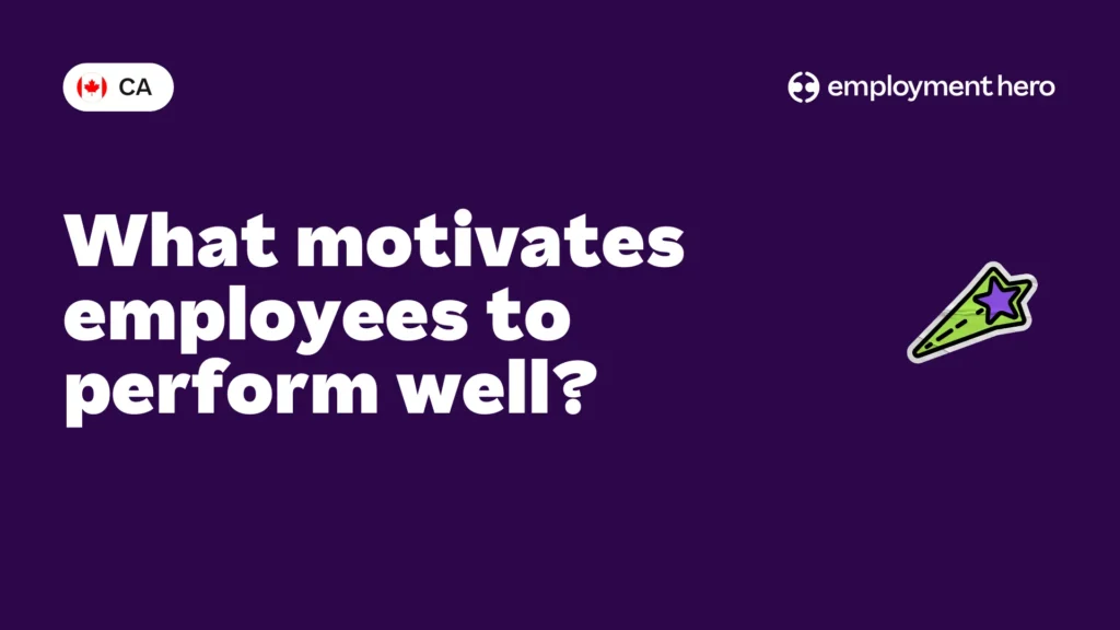 What motivates employees to perform well