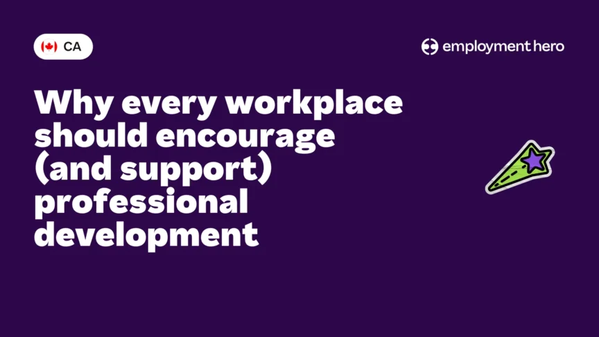 Why every workplace should encourage (and support) professional development