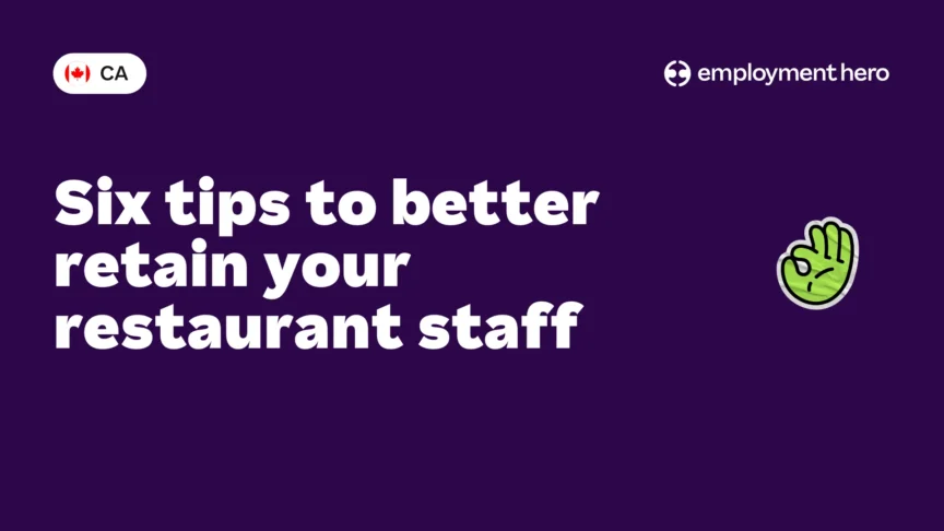 Six tips to better retain your restaurant staff