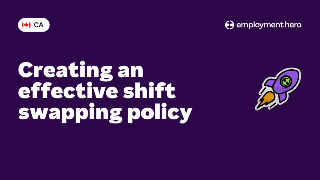 Creating an effective shift swapping policy