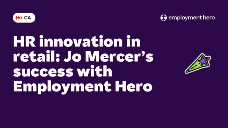 HR innovation in retail: Jo Mercer’s success with Employment Hero