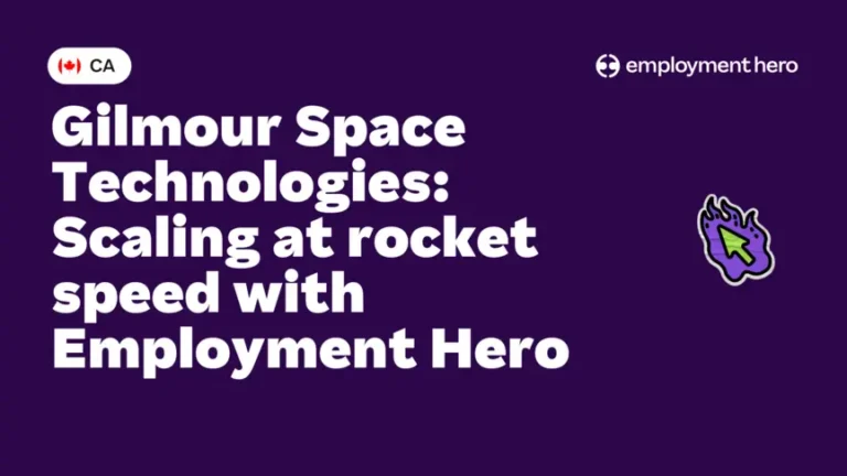 Gilmour Space Technologies: Scaling at rocket speed with Employment Hero