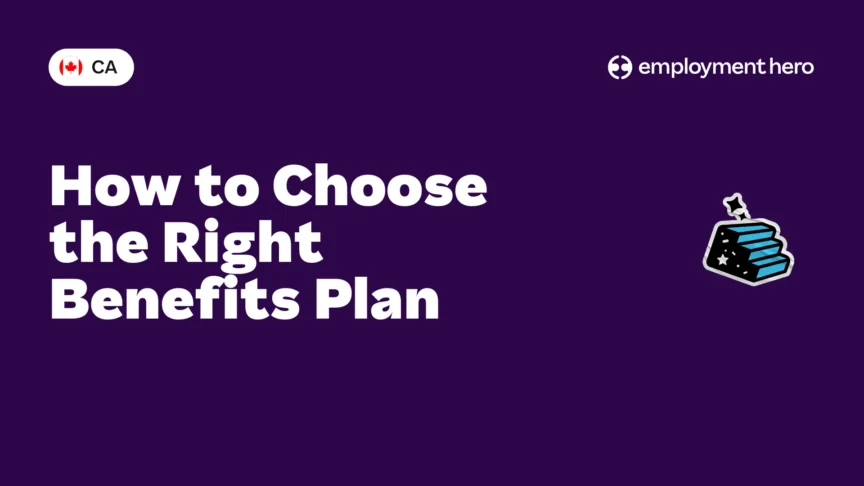 How to Choose the Right Benefits Plan