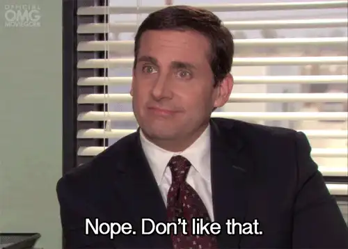 The Office 'Nope. Don't like that'