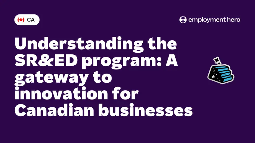 Understanding the SR&ED program: A gateway to innovation for Canadian businesses