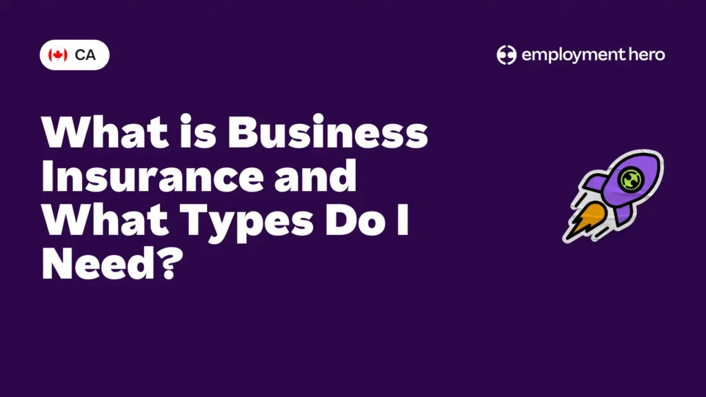 What is Business Insurance and What Types Do I Need