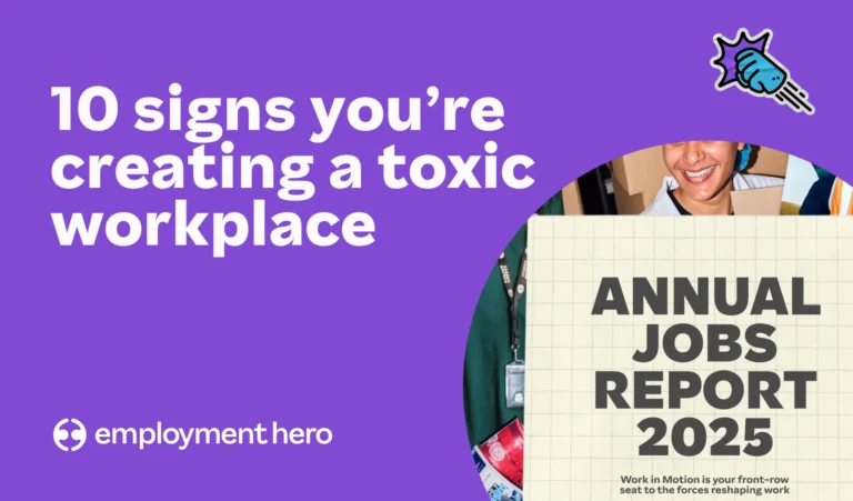 10 signs you’re creating a toxic workplace