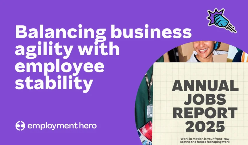Balancing business agility with employee stability