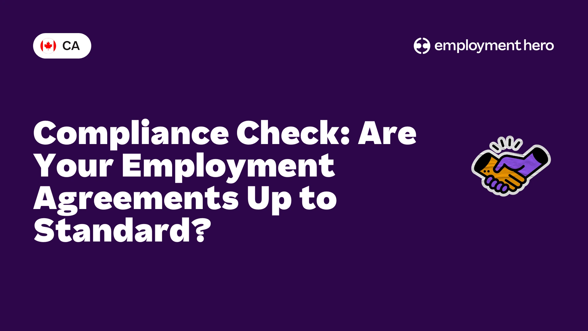 Compliance Check: Are Your Employment Agreements Up to Standard?
