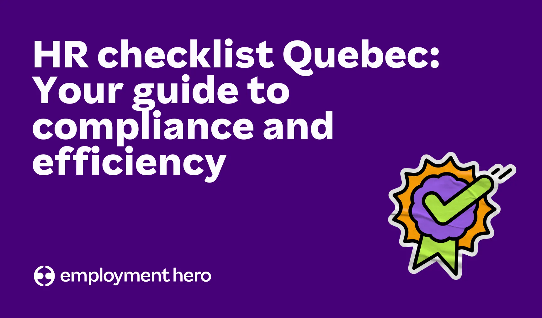 HR checklist Québec: Your guide to compliance and efficiency