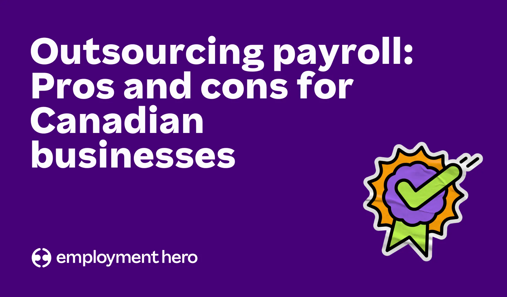 Outsourcing payroll Pros and cons for Canadian businesses