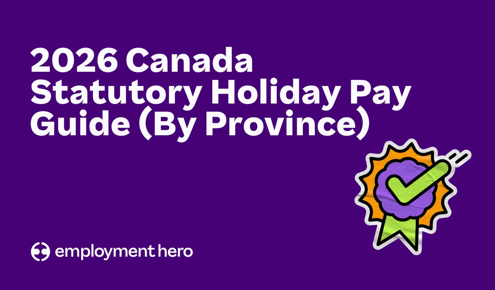 2026 Canada Statutory Holiday Pay Guide (By Province)