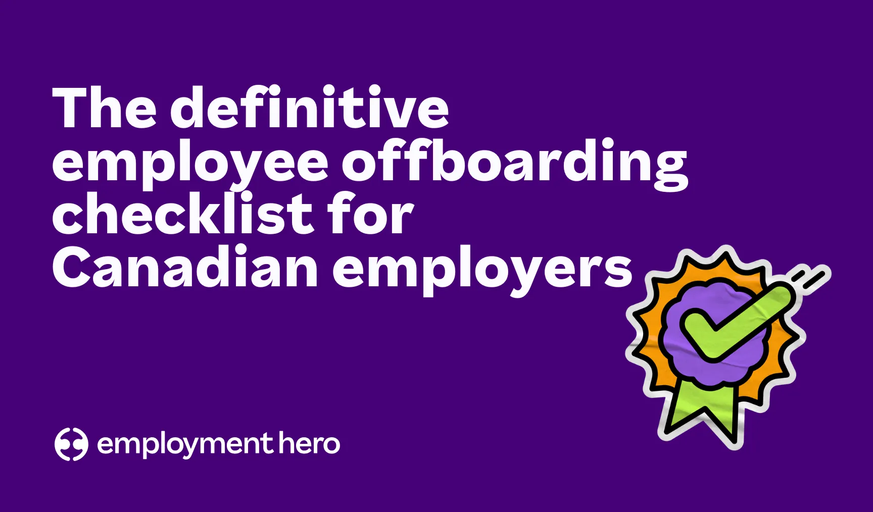 The definitive employee offboarding checklist for Canadian employers