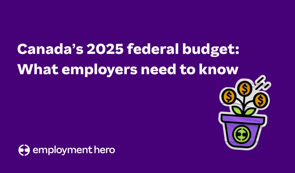 2025 federal budget: What Canadian employers need to know thumbnail