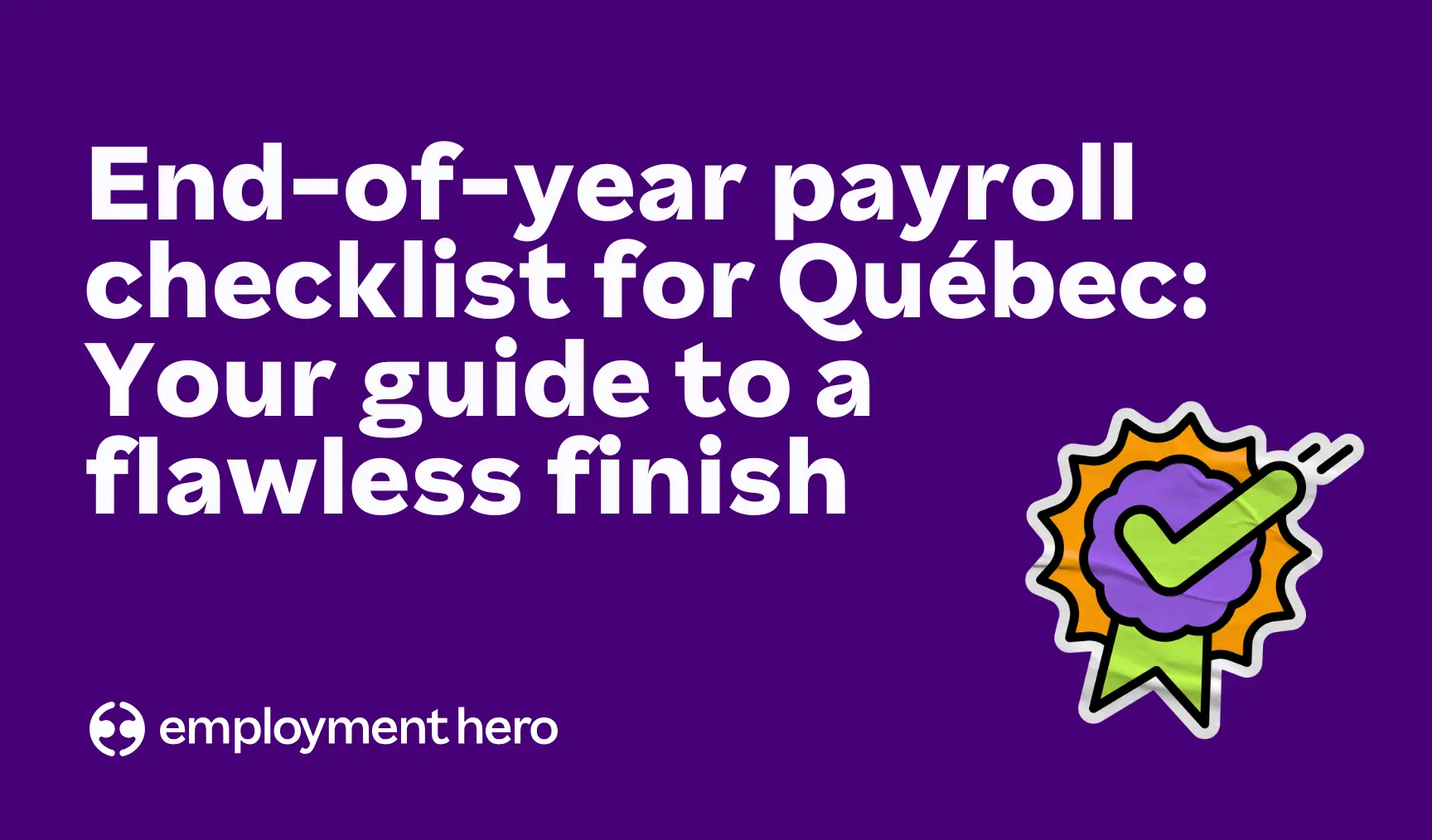 End-of-year payroll checklist Québec: Your guide to a flawless finish