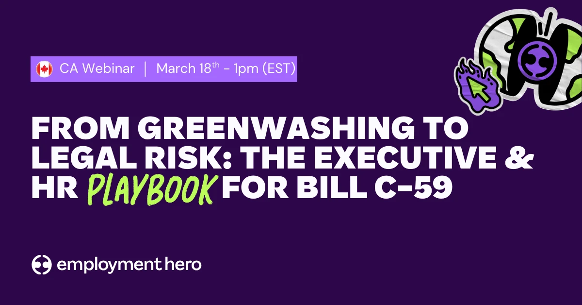 From Greenwashing to Legal Risk: The Executive & HR Playbook for Bill C-59