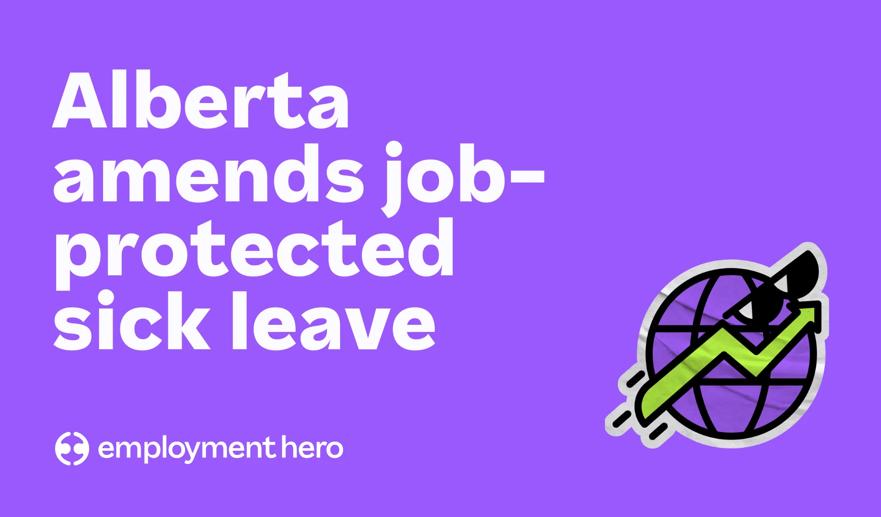 Alberta’s expanded job-protected sick leave and what it means for employers in 2026