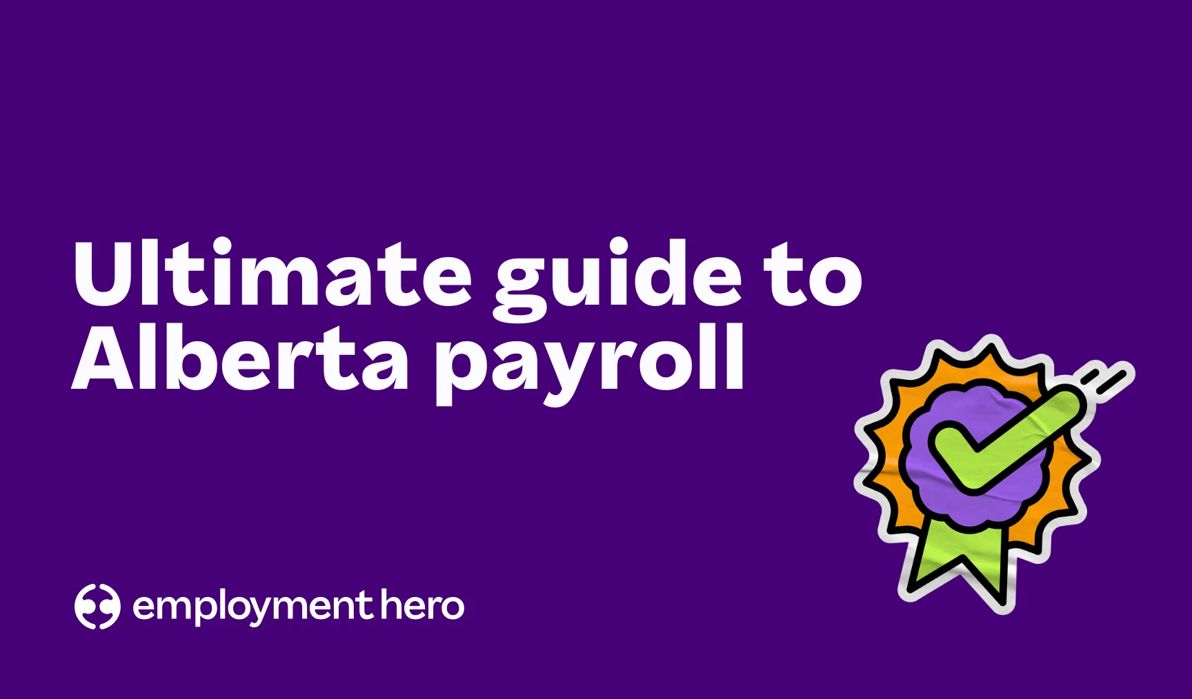 Alberta payroll guide: Laws, standards & compliance