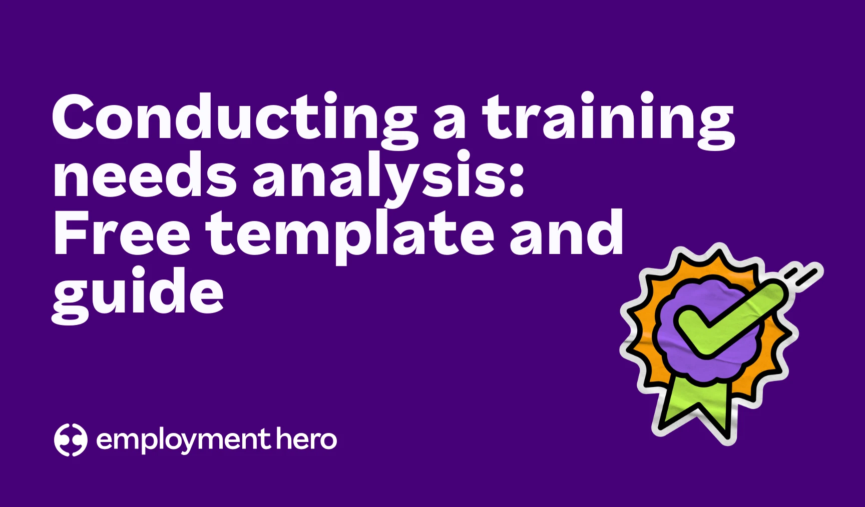 Conducting a training needs analysis: Free template and guide thumbnail