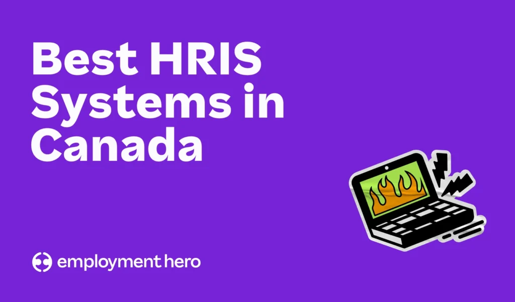 Alt text: "Purple background with bold white text reading 'Best HRIS Systems in Canada.' A cartoon laptop with a fiery screen is on the right, alongside the 'employment hero' logo below."
