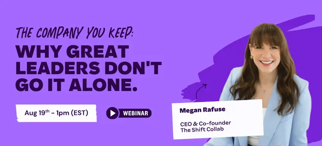 The Company You Keep: Why Great Leaders Don’t Go It Alone
