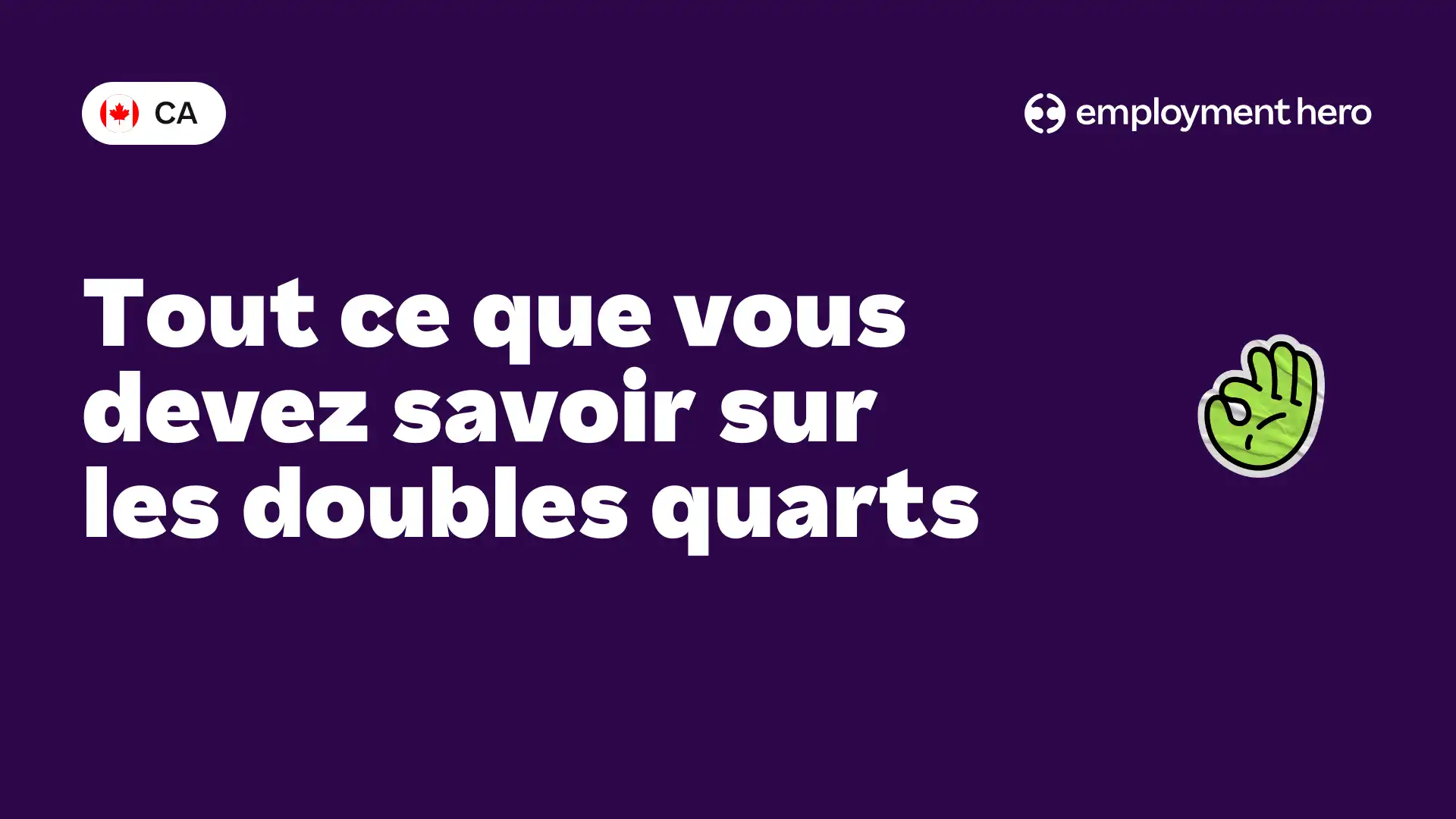 Tout ce que vous devez savoir sur les doubles quarts