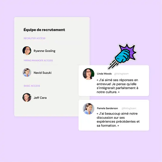 Recruitment team list with three names under roles: recruiter, hiring manager, basic access. Two speech bubbles contain positive interview feedback. A blue fist emoji adds excitement.