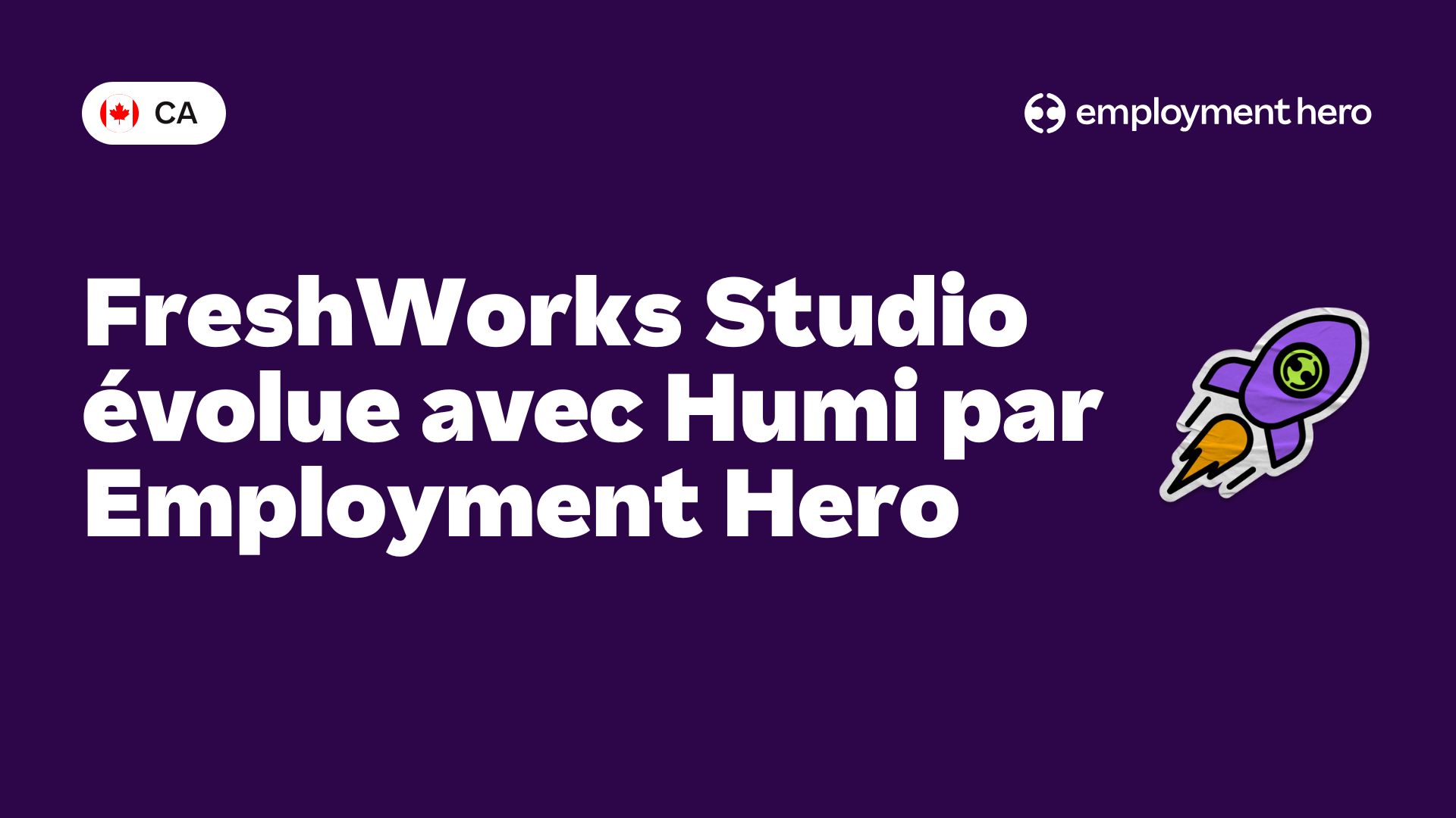 FreshWorks Studio évolue avec Humi