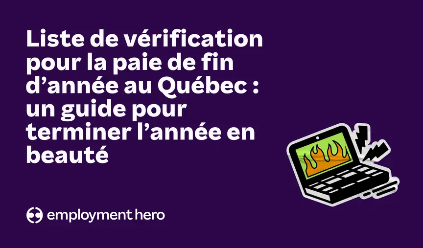 Liste de vérification pour la paie de fin d’année au Québec : un guide pour terminer l’année en beauté