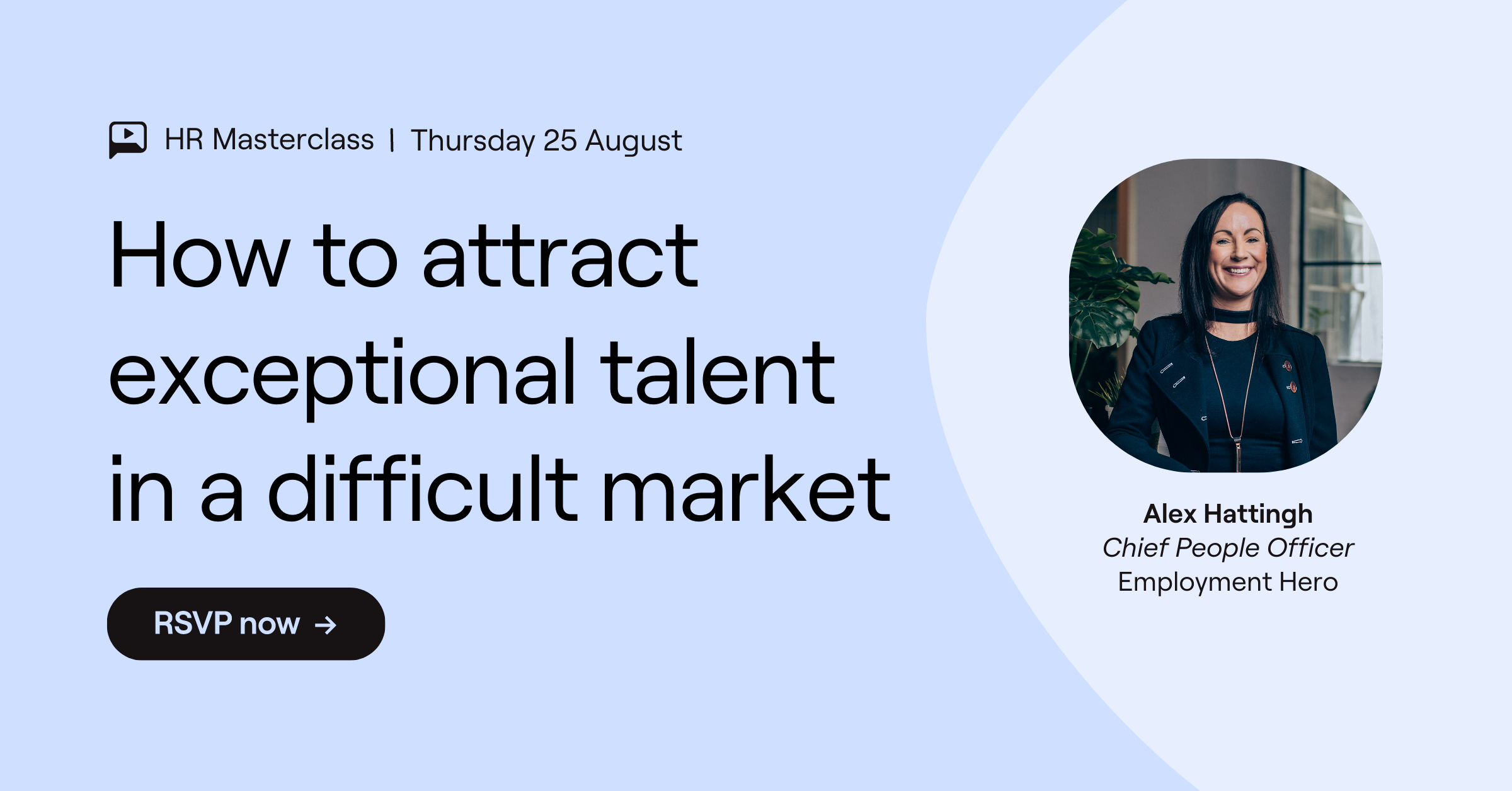 How to attract exceptional talent in a difficult market