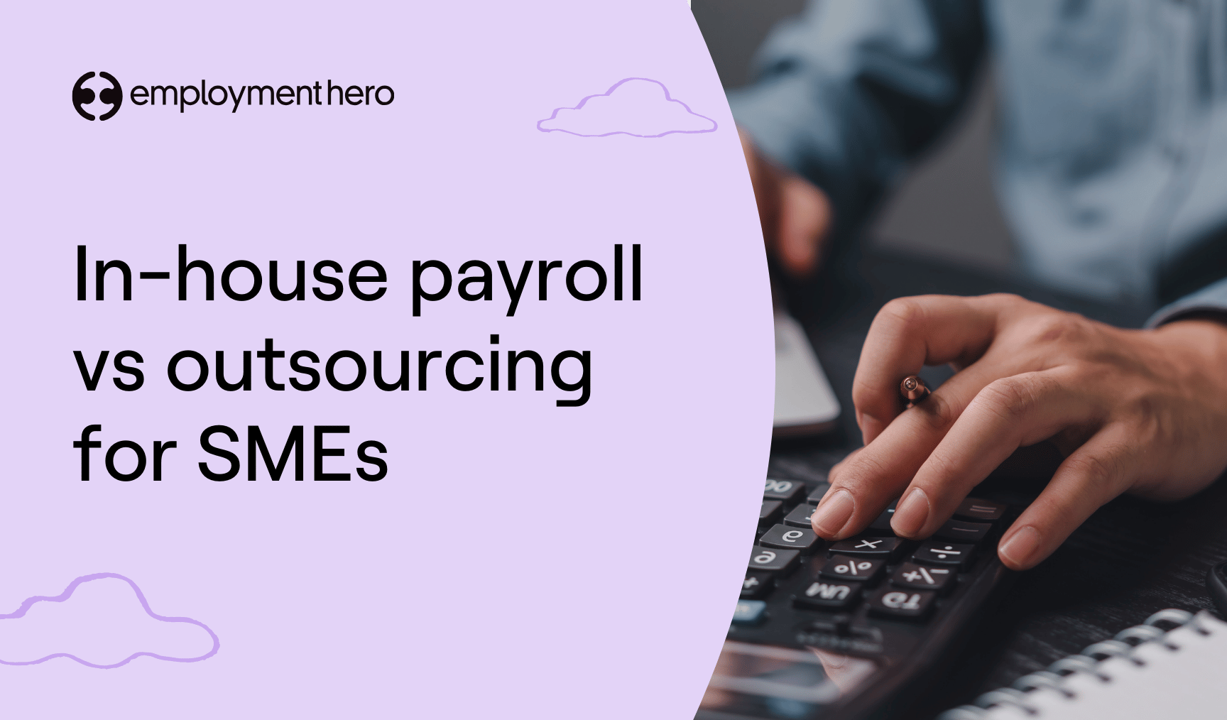 In-house payroll vs outsourcing: Which is best for SMEs?