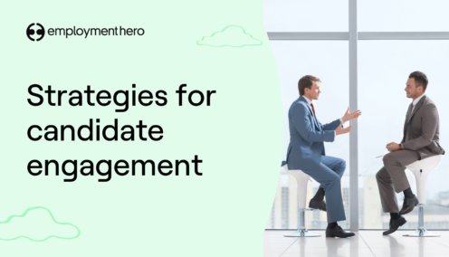 Candidate engagement: Strategies to improve your hiring process