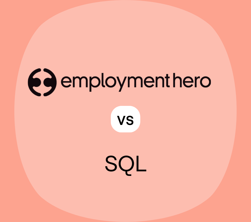 Employment Hero vs SQL