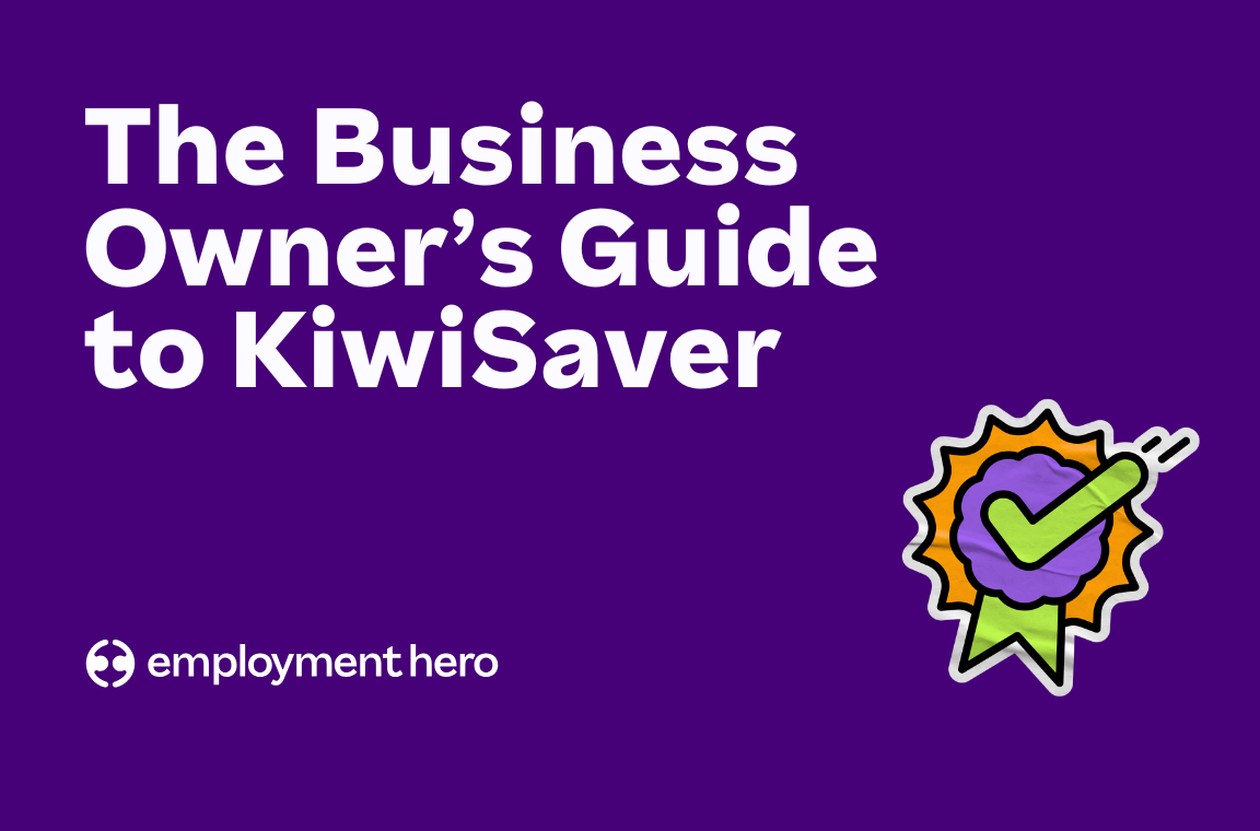 The Business Owner’s Guide to KiwiSaver