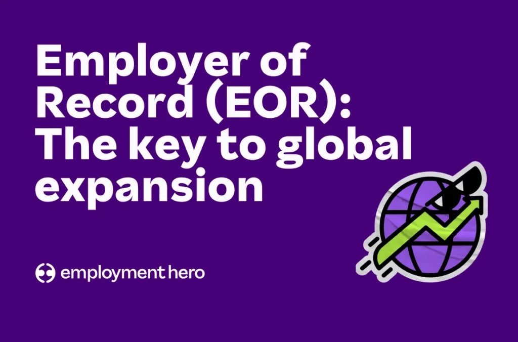 Employment Hero title graphic reading "Employer of Record (EOR): The key to global expansion," featuring a solid purple background and a stylized globe icon with a green upward-trending arrow.